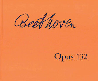 Beethoven: String Quartet in A Minor, Op. 132 Hardcover, facsimile edition