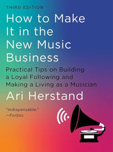 How To Make It in the New Music Business