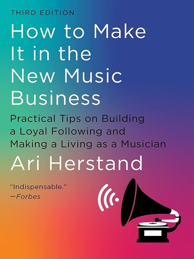 How To Make It in the New Music Business