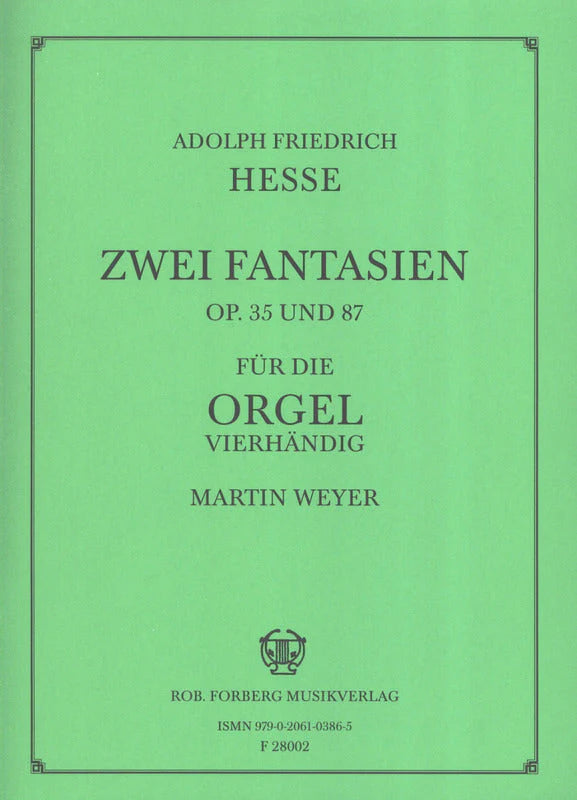 Hesse: Two Fantasies Op. 35, Op. 87