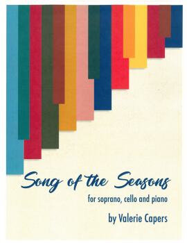 Capers Song of the Seasons for Soprano, Cello and Piano