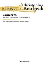 Brubeck Concerto for Bass Trombone and Orchestra