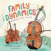 Family Dynamics: Embrace Your Sound