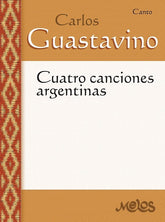 Guastavino Canciones (4) Argentinas. Voice and Piano.