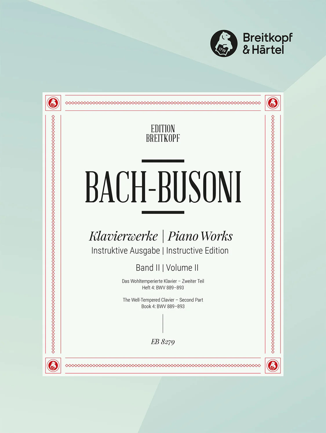 Bach: The Well-Tempered Clavier - Part 2, Book 4 (BWV 889-893)