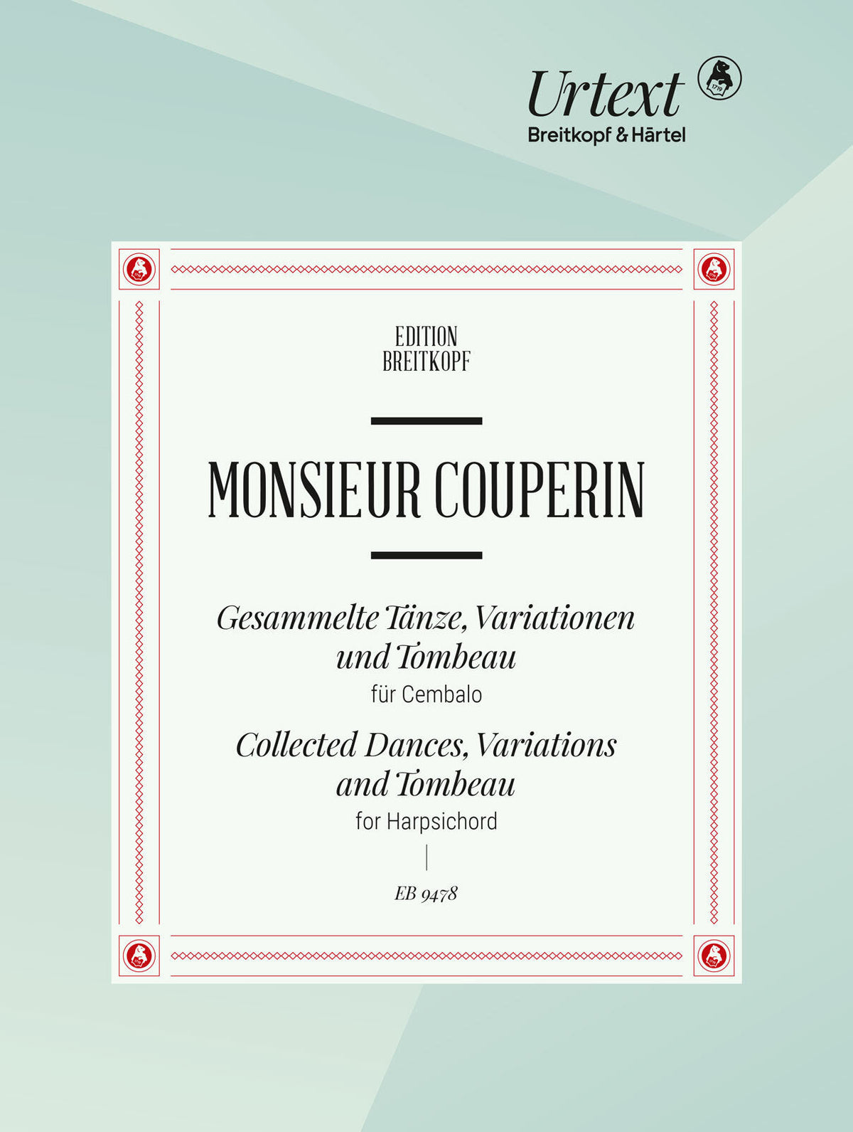 Cover of Monsieur Couperin: Collected Dances, Variations and Tombeau, edited by Glen Wilson, Breitkopf EB-9478