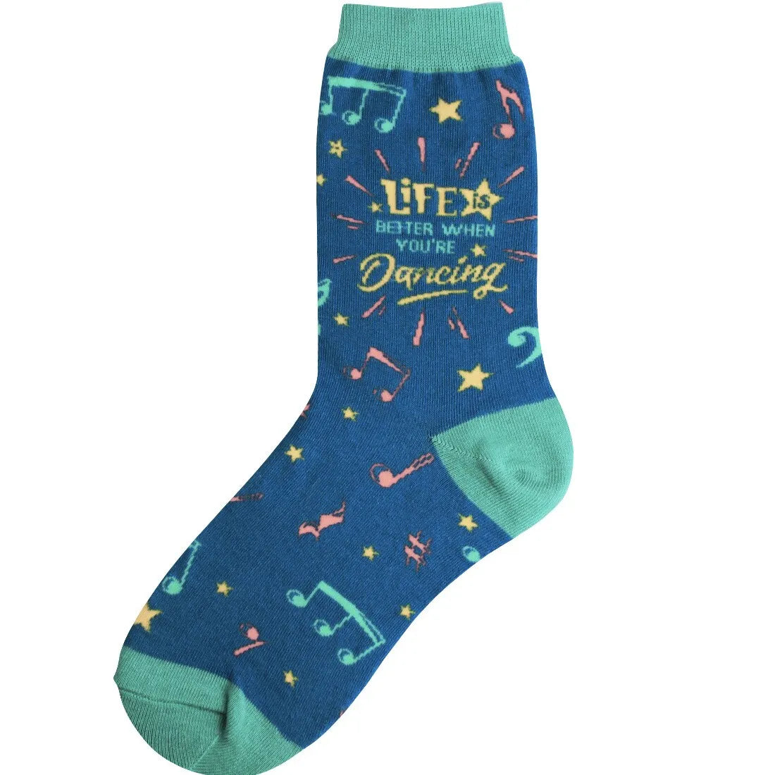 Socks: Life is Better When You're Dancing (women's)