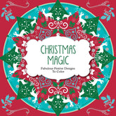 Christmas Magic: Fabulous Festive Designs to Color