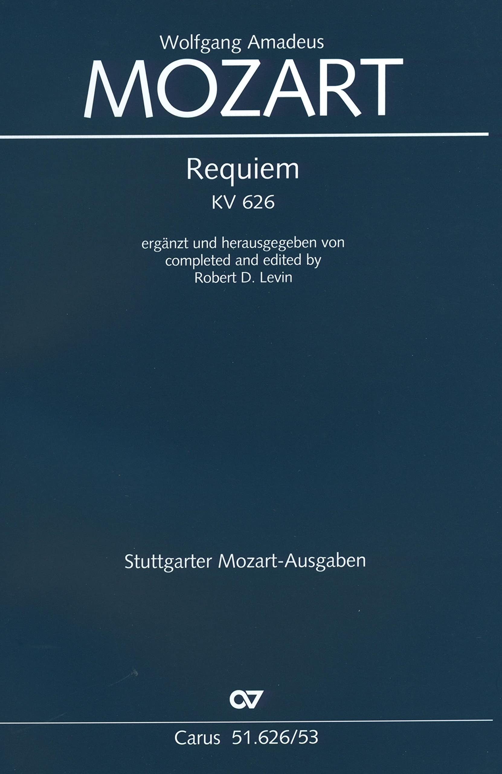 Mozart Requiem Vocal Score completed by Robert D. Levin KV 626, 1791/1