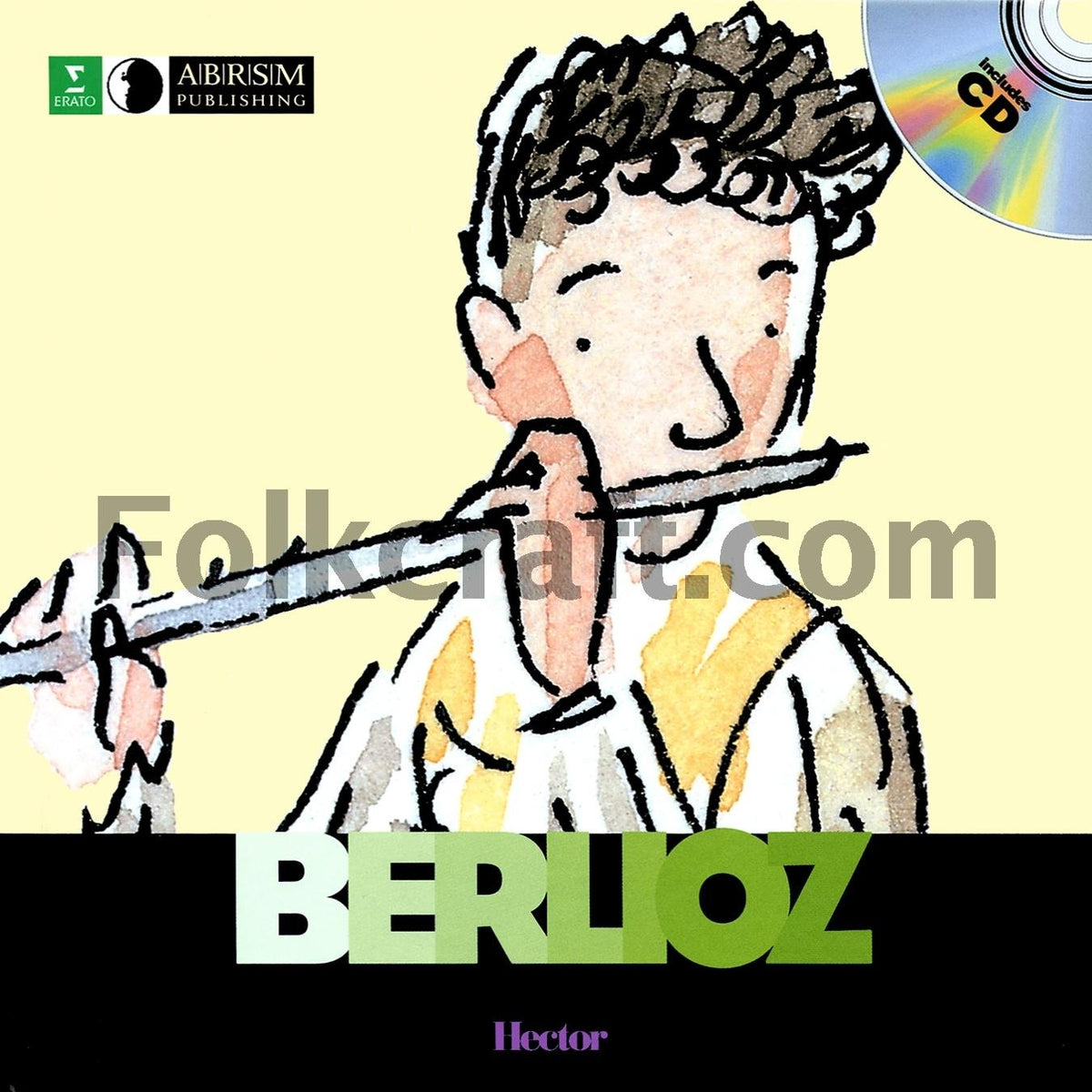 Hector Berlioz (First Discovery: Music)