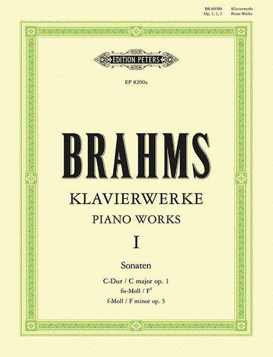 Brahms Piano Works, Vol. 1: Sonatas Opp. 1, 2, 5