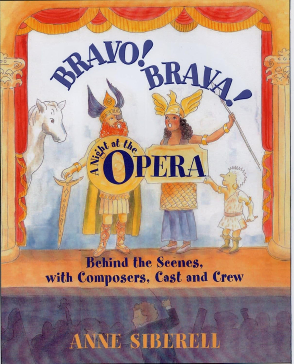 Bravo! Brava! A Night at the Opera: Behind the Scenes with Composers, Cast, and Crew