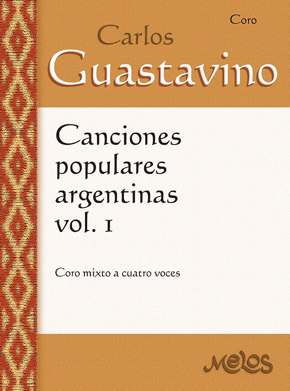 Guastavino Canciones Populares Argentinas, Vol. 1 (SATB)