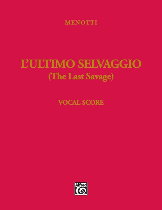 Menotti: The Last Savage (L'ultimo selvaggio)