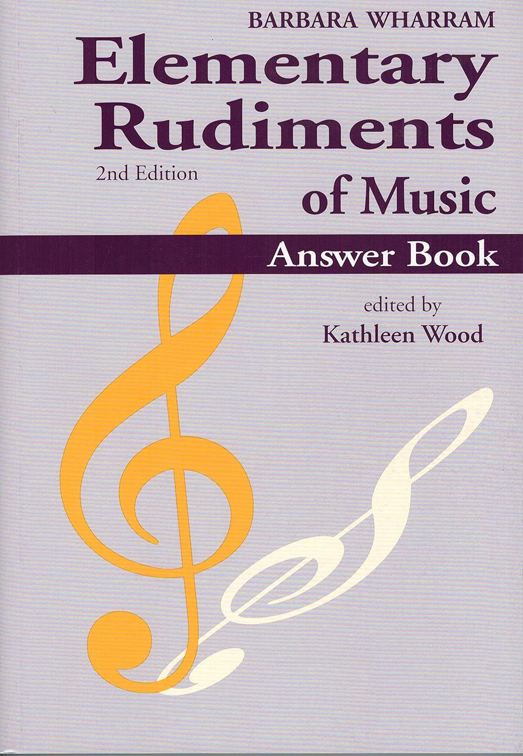 Elementary Rudiments of Music Answer Book, 2nd Edition