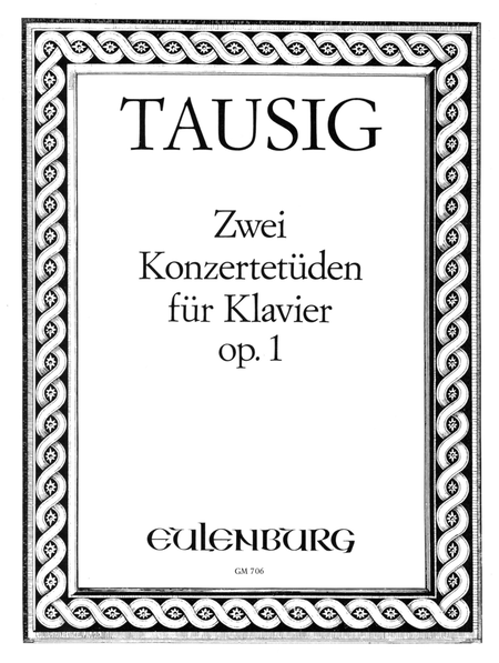 Tausig 2 Concert Etudes Op. 1