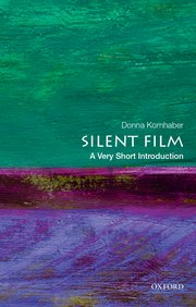 Silent Film A Very Short Introduction