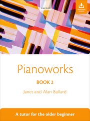 Pianoworks Book 2 A tutor for the older beginner