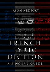 French Lyric Diction A Singer's Guide