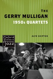 The Gerry Mulligan 1950s Quartets