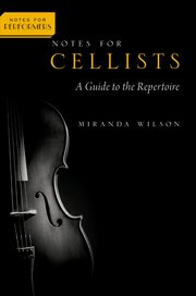 Notes for Cellists A Guide to the Repertoire