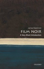 Film Noir A Very Short Introduction