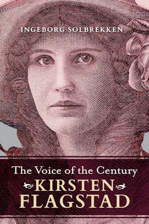 The Voice of the Century Kirsten Flagstad