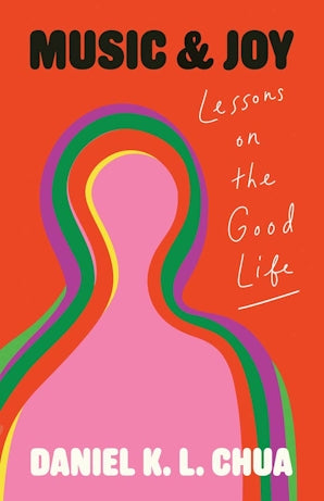 Music and Joy Lessons on the Good Life