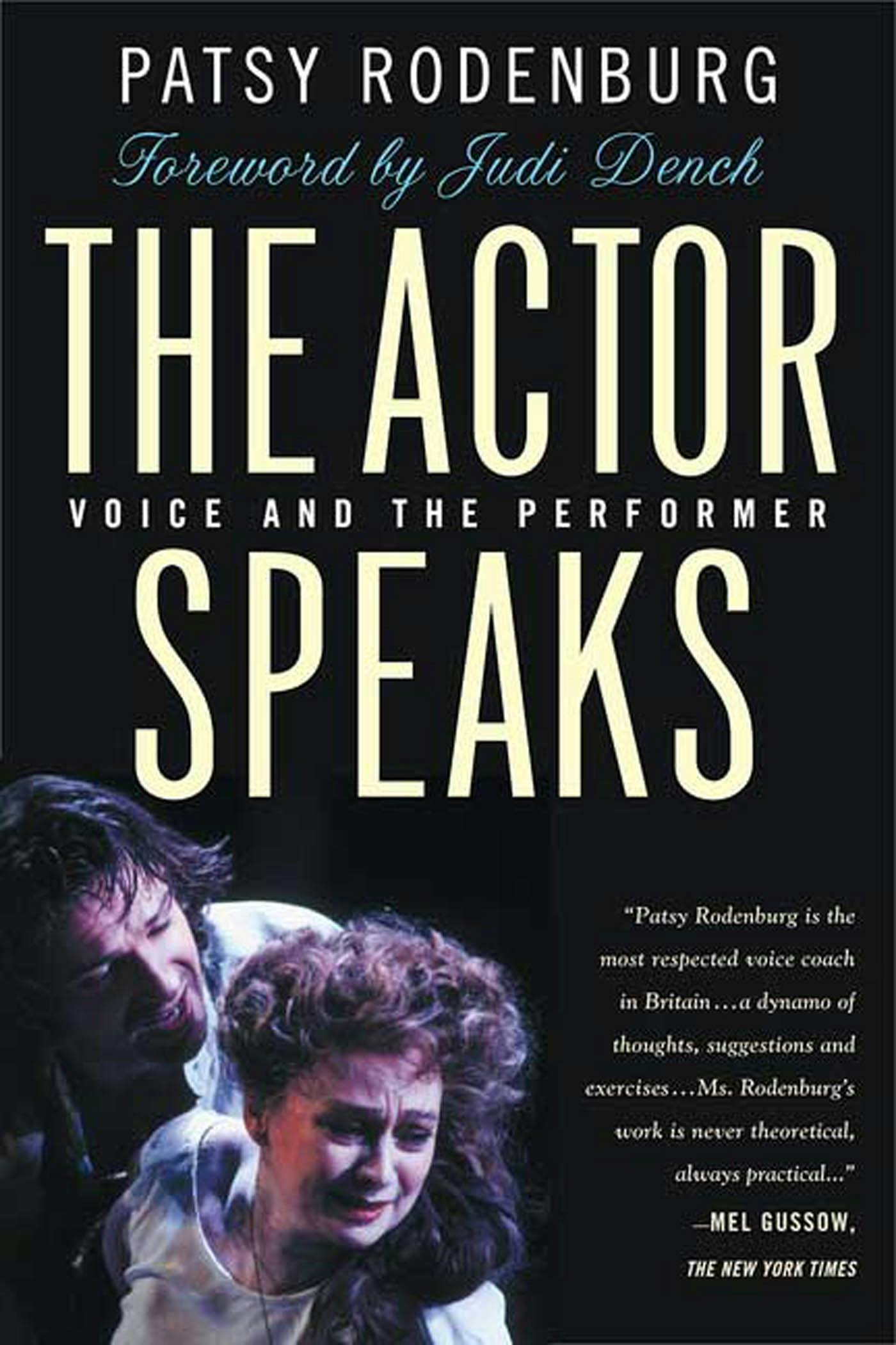 The Actor Speaks Voice and the Performer