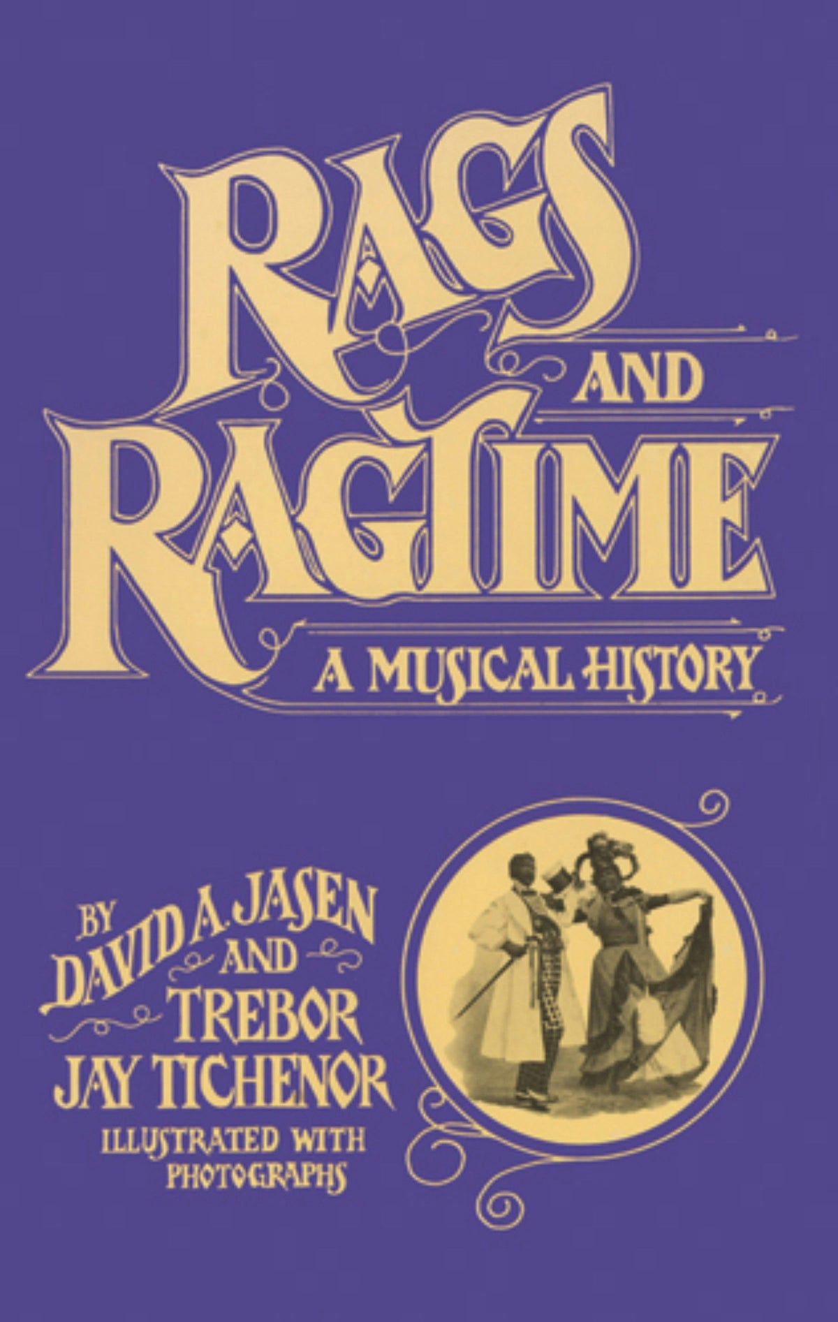 Rags and Ragtime A Musical History