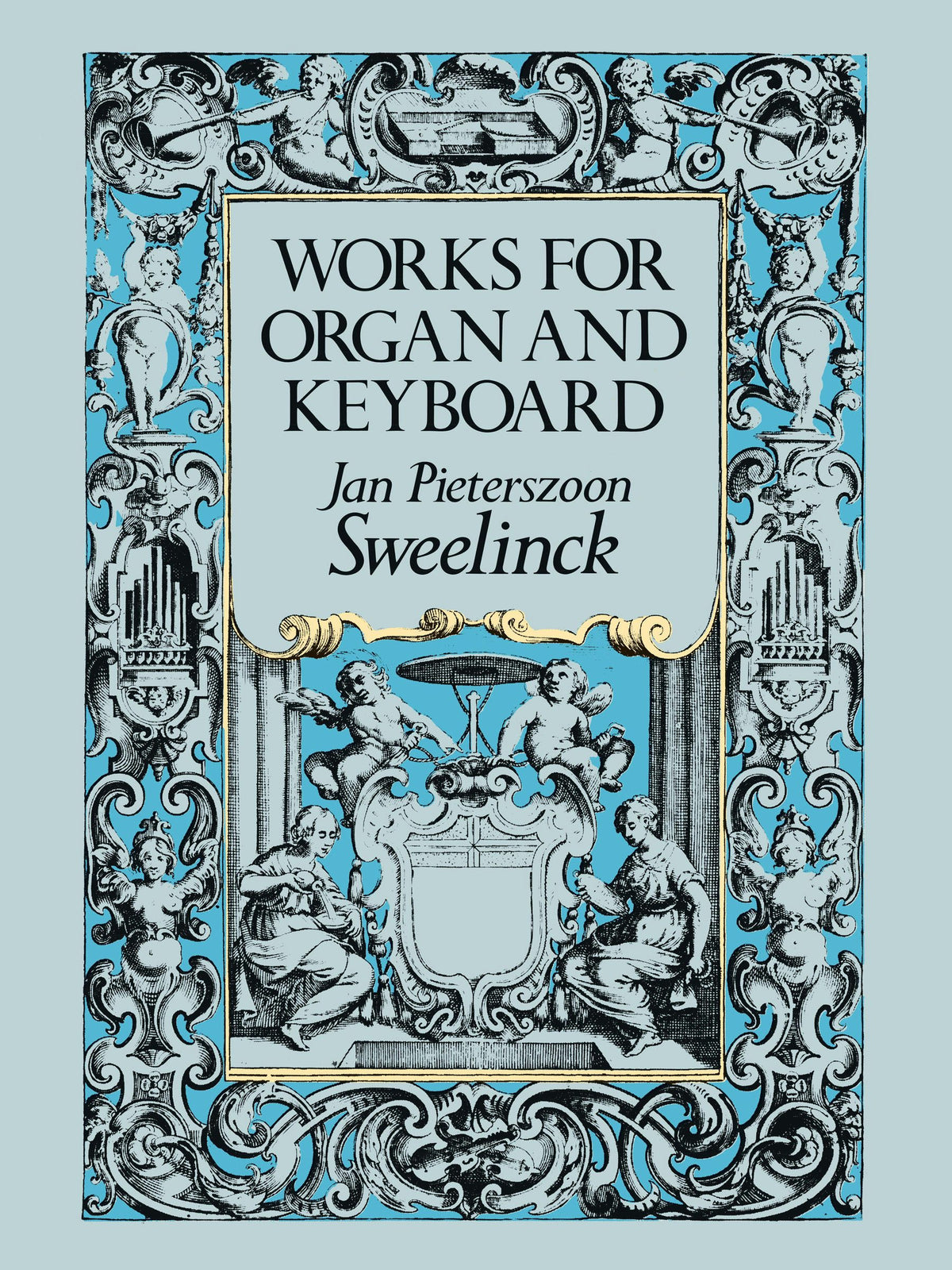 Sweelinck Works for Organ and Keyboard