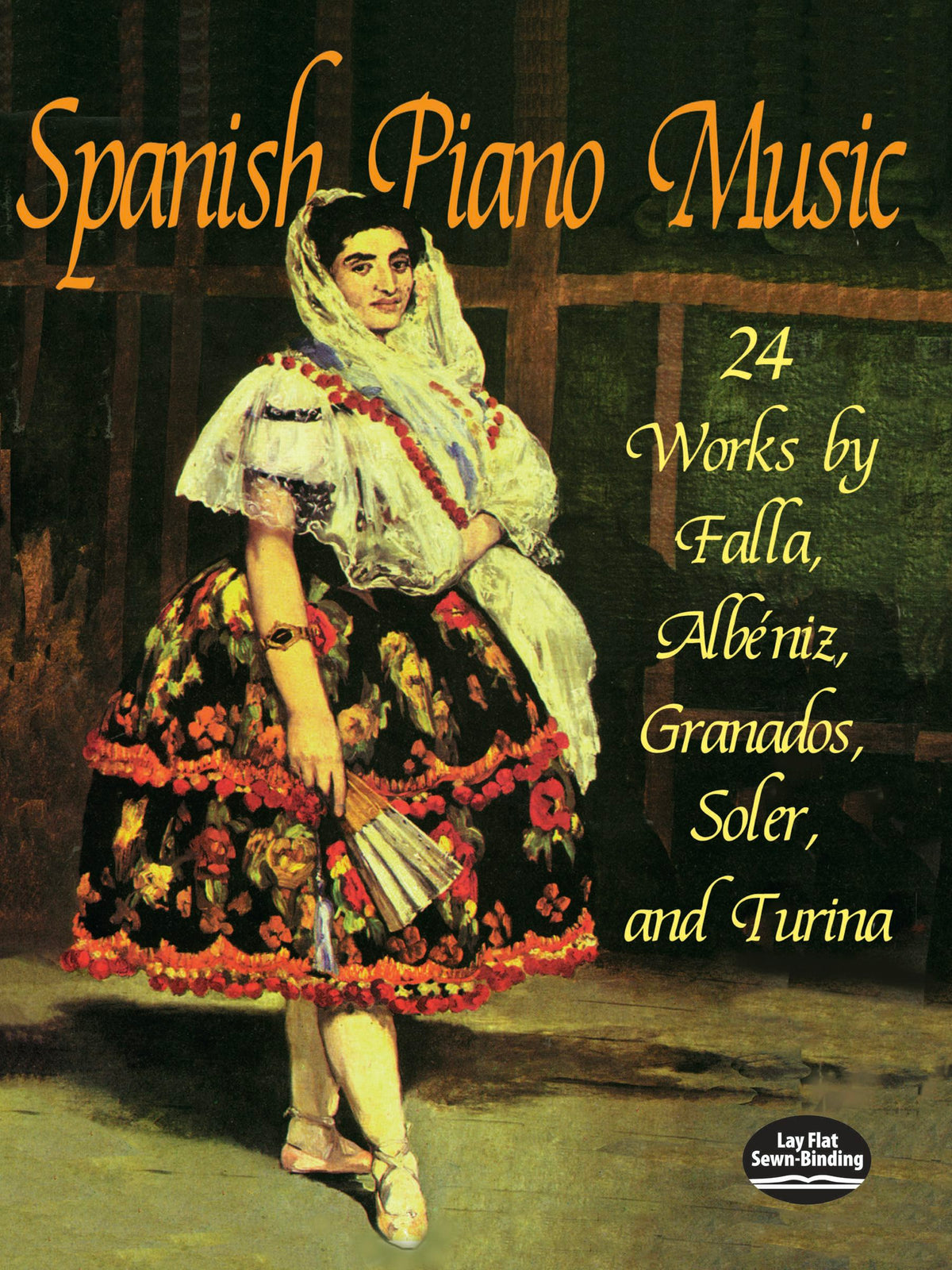 Spanish Piano Music 24 Works by de Falla, Albéniz, Granados, Soler and Turina