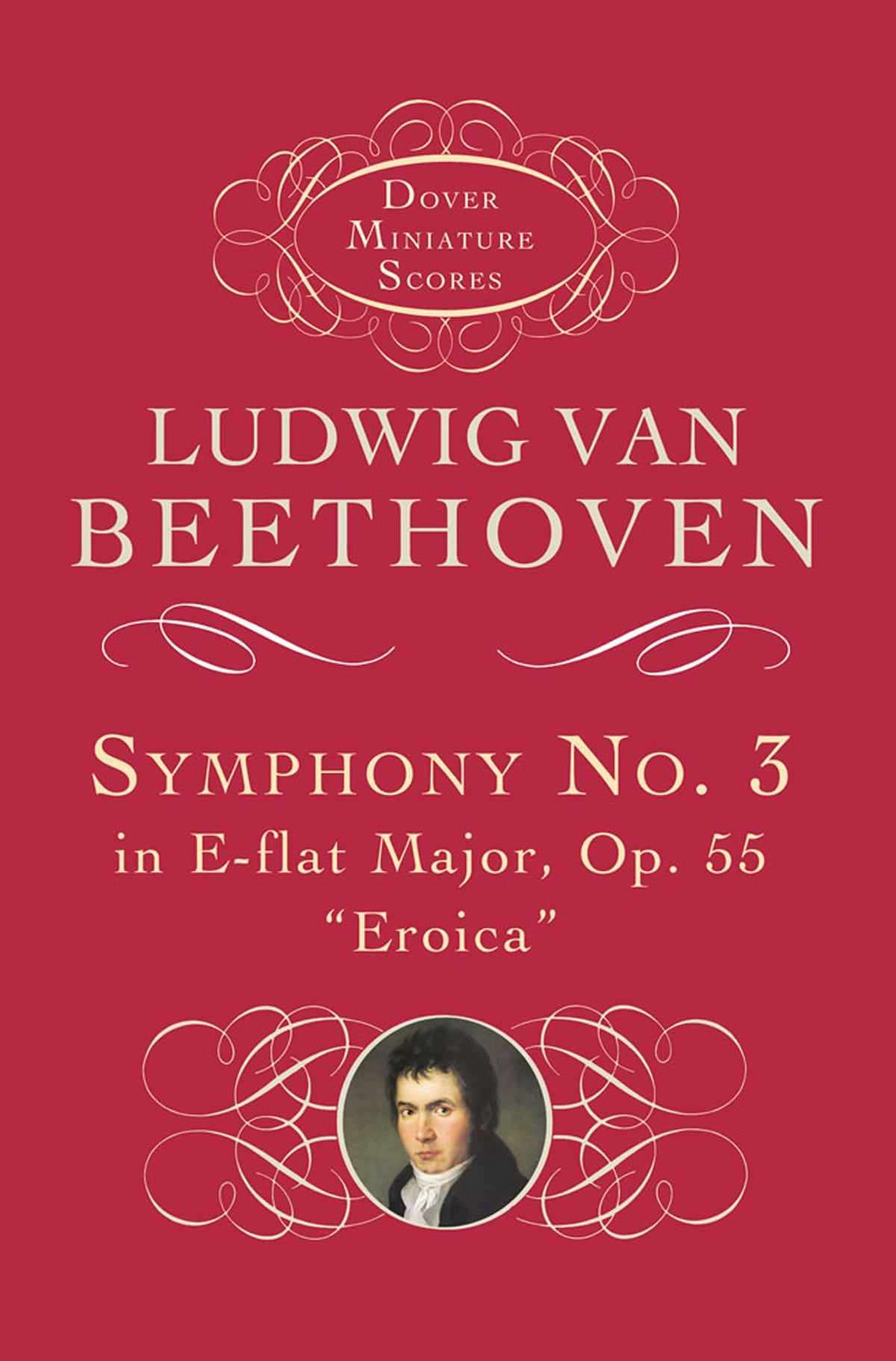 Beethoven Symphony No. 3 in E-flat Major, Op. 55: "Eroica" Study Score