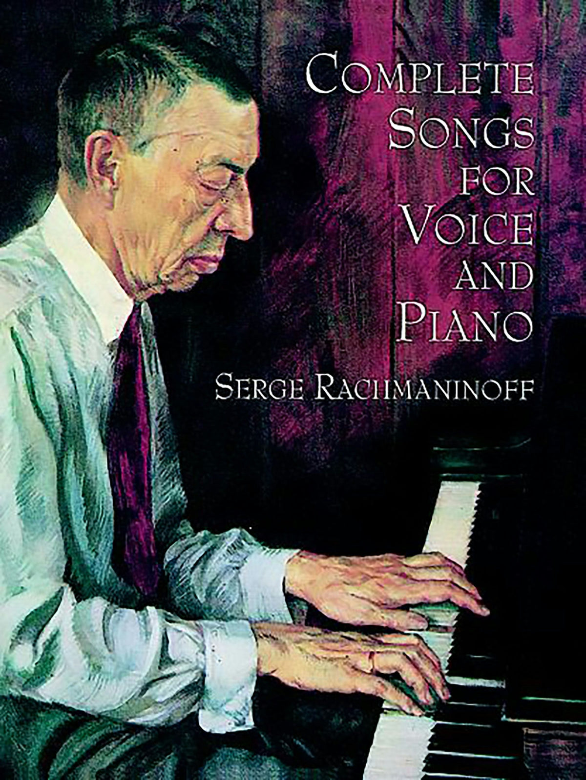 Rachmaninoff Complete Songs for Voice and Piano