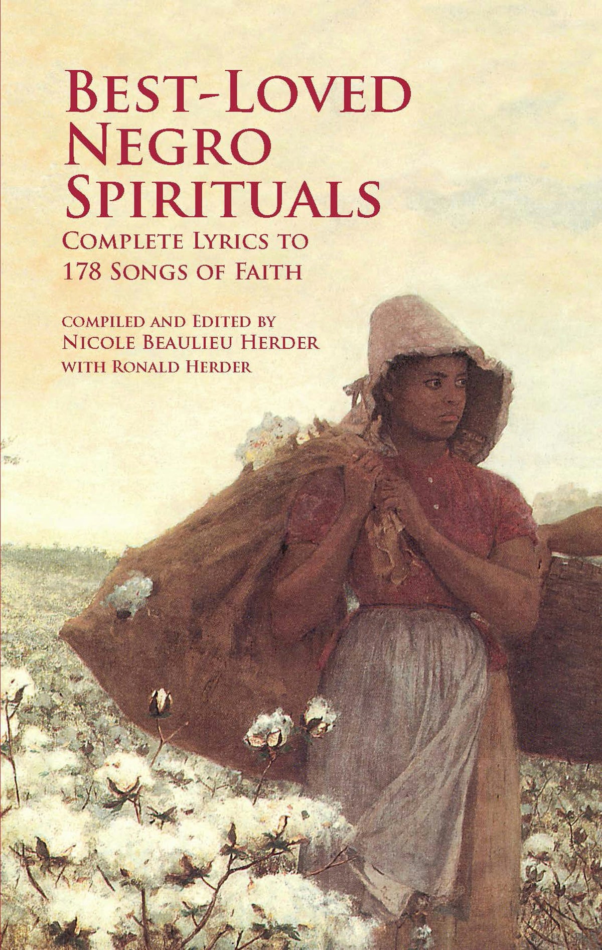 Best-Loved Negro Spirituals: Complete Lyrics to 178 Songs of Faith