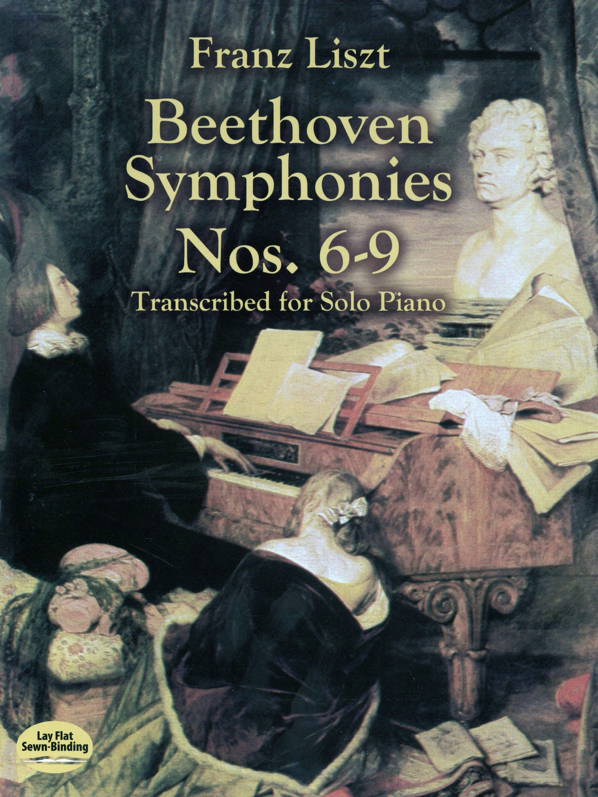 Liszt: Beethoven Symphonies Nos. 6-9 Transcribed for Solo Piano
