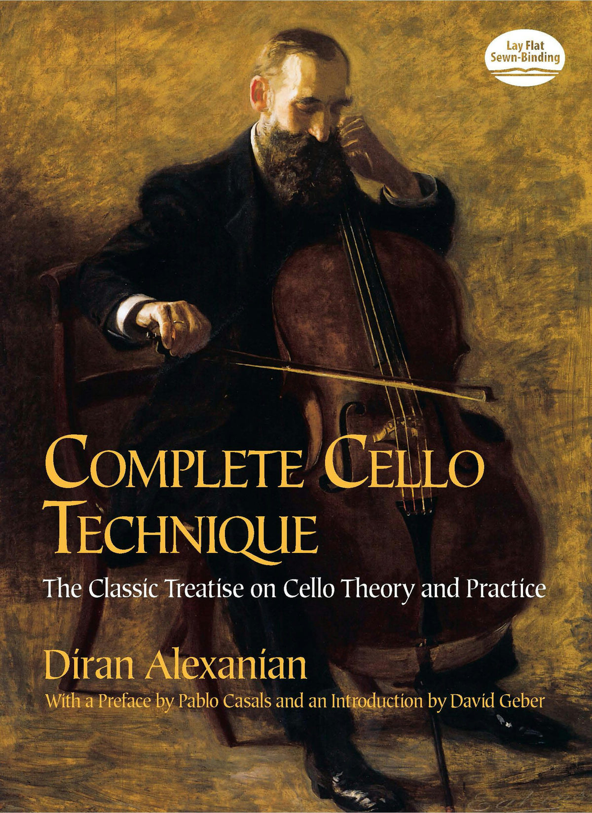 Alexanian Complete Cello Technique: The Classic Treatise on Cello Theory and Practice