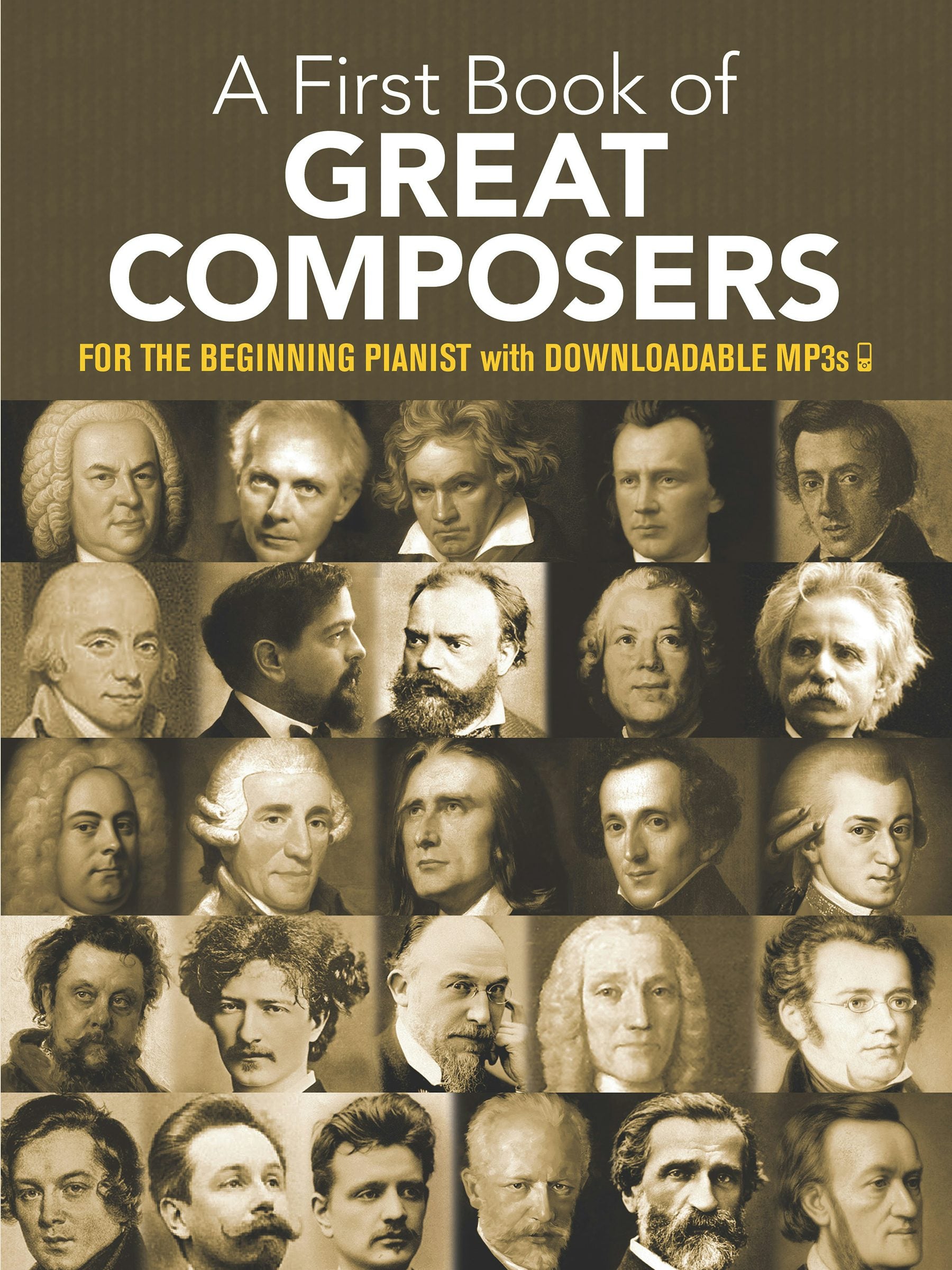 A First Book of Great Composers: for the Beginning Pianist with Downlo