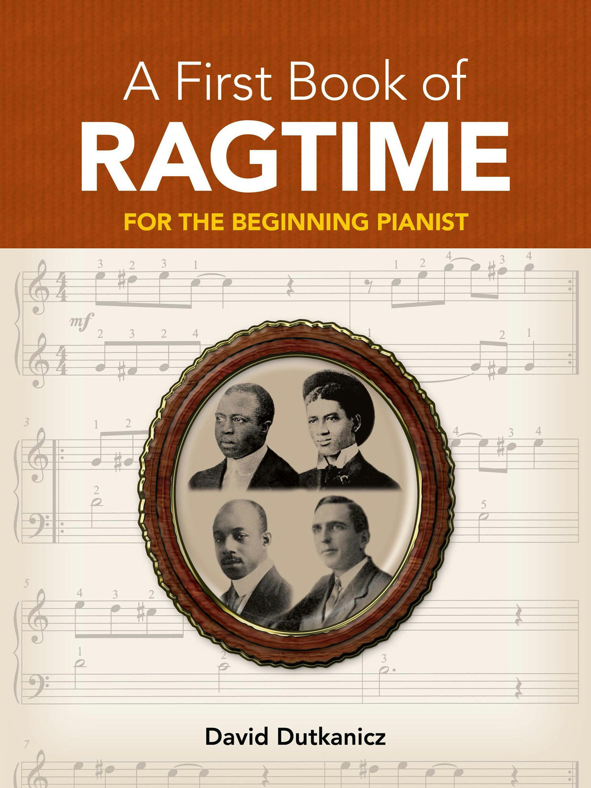A First Book of Ragtime: 24 Arrangements for the Beginning Pianist with Downloadable MP3s