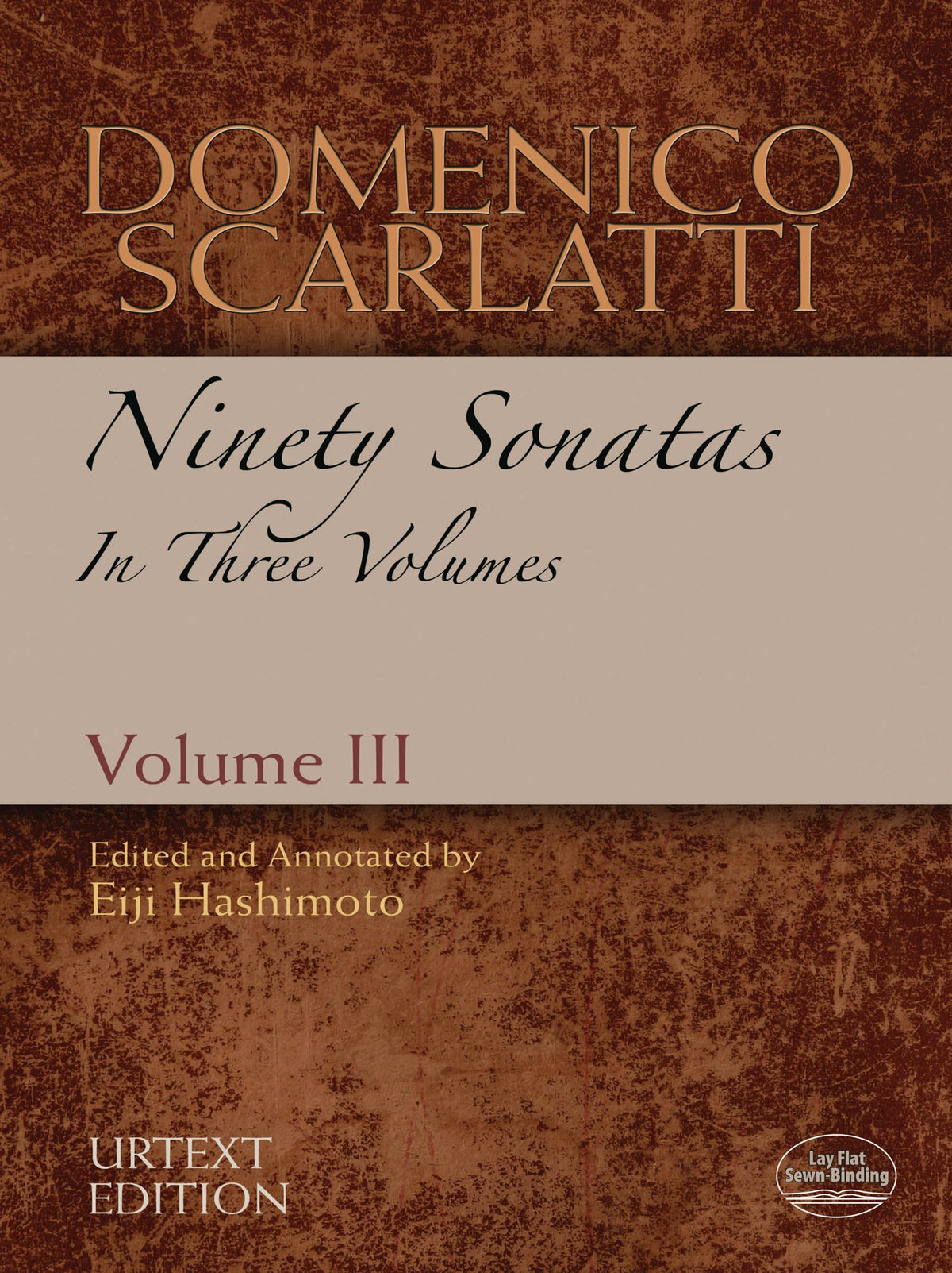 Scarlatti Ninety Sonatas in Three Volumes Volume 3