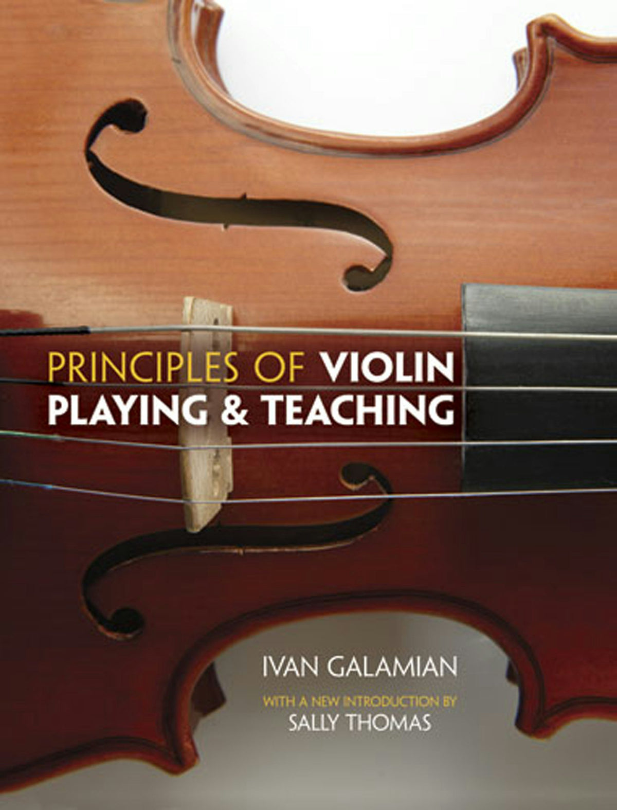 Galamian Principles of Violin Playing and Teaching