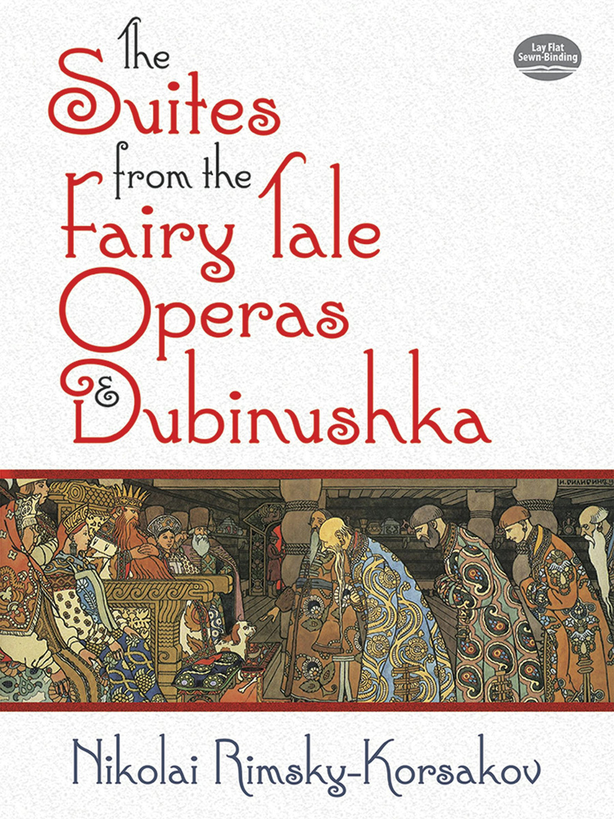 Rimsky-Korsakov The Suites from the Fairy Tale Operas and Dubinushka