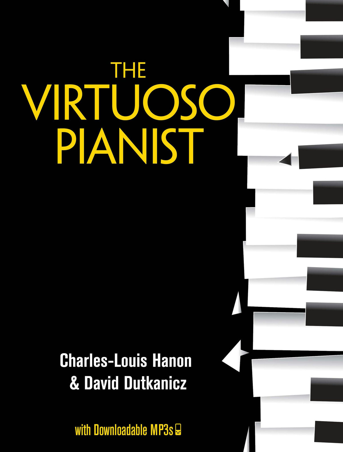 Hanon/Dutkanicz: The Virtuoso Pianist