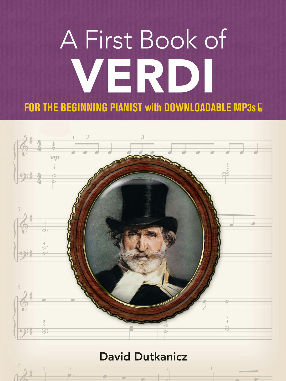 A First Book of Verdi For The Beginning Pianist With Downloadable MP3s