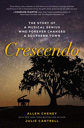 Clearance: Crescendo: The Story of a Musical Genius Who Forever Changed a Southern Town