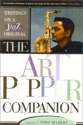 Clearance: The Art Pepper Companion: Writings on a Jazz Original