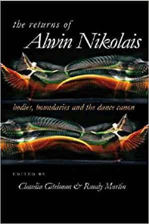 The Returns of Alwin Nikolais: Bodies, Boundaries and the Dance Canon