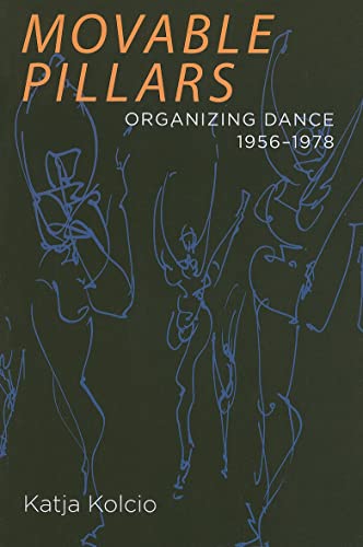 Movable Pillars Organizing Dance 1956-1978