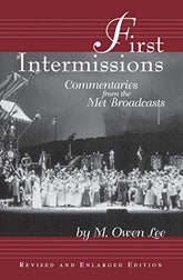 First Intermissions: Commentaries from the Met