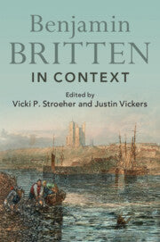 Benjamin Britten in Context